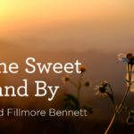 “Within the Candy By and By” by Sanford Fillmore Bennett