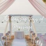 The Wonderful Joys of Marriage